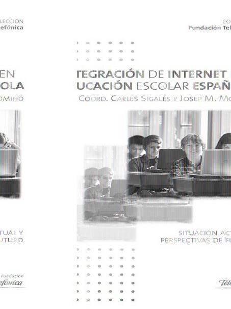 INTEGRACION DE INTERNET EN LA EDUCACION ESCOLAR, LA | 9788408086468 | FUNDACIÓN TELEFÓNICA | Llibreria L'Illa - Llibreria Online de Mollet - Comprar llibres online