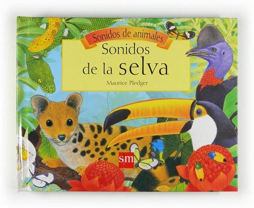 SONIDOS DE LA SELVA | 9788467527315 | PLEDGER, MAURICE | Llibreria L'Illa - Llibreria Online de Mollet - Comprar llibres online