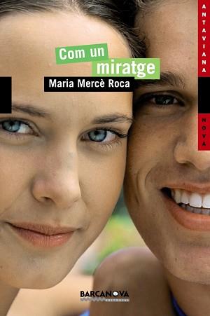 COM UN MIRATGE | 9788448919177 | ROCA PERICH, MARIA MERCÈ | Llibreria L'Illa - Llibreria Online de Mollet - Comprar llibres online