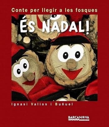 ÉS NADAL! | 9788448928810 | VALIOS I BUÑUEL, IGNASI | Llibreria L'Illa - Llibreria Online de Mollet - Comprar llibres online