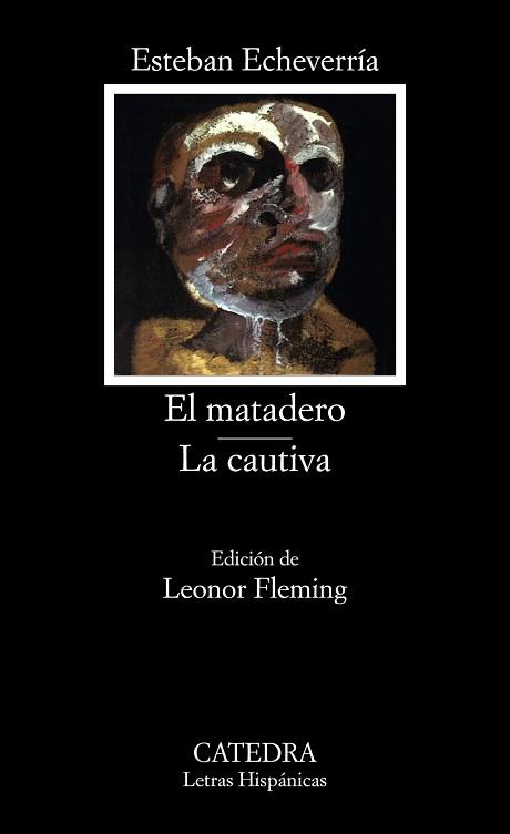 MATADERO,EL-LA CAUTIVA | 9788437606170 | ECHEVARRIA, ESTEBAN | Llibreria L'Illa - Llibreria Online de Mollet - Comprar llibres online