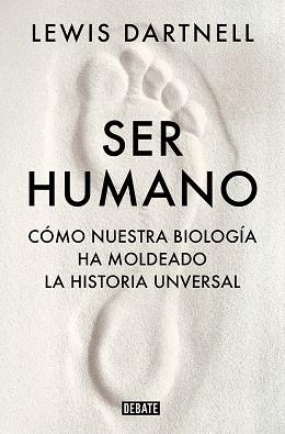 SER HUMANO | 9788419399120 | DARTNELL, LEWIS | Llibreria L'Illa - Llibreria Online de Mollet - Comprar llibres online