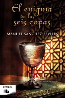 ENIGMA DE LAS SEIS COPAS, EL | 9788498729566 | SÁNCHEZ-SEVILLA, MANUEL | Llibreria L'Illa - Llibreria Online de Mollet - Comprar llibres online