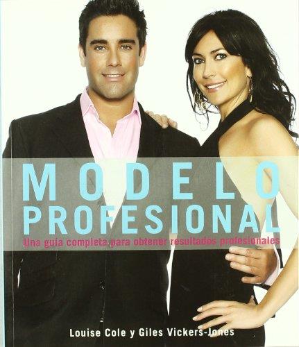 MODELO PROFESIONAL | 9788428331951 | COLE, LOUISE / VICKERS-JONES, GILES | Llibreria L'Illa - Llibreria Online de Mollet - Comprar llibres online