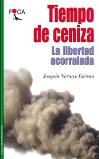 TIEMPO DE CENIZA | 9788495440167 | NAVARRO, JOAQUIN | Llibreria L'Illa - Llibreria Online de Mollet - Comprar llibres online