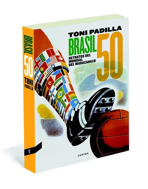 BRASIL 50 | 9788494216718 | PADILLA MONTOLIU, TONI | Llibreria L'Illa - Llibreria Online de Mollet - Comprar llibres online