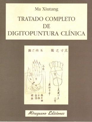 TRATADO COMPLETO DE DIGITOPUNTURA CLINICA | 9788478130498 | Llibreria L'Illa - Llibreria Online de Mollet - Comprar llibres online