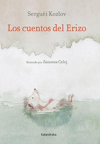 CUENTOS DEL ERIZO, LOS | 9788413432199 | KOZLOV, SERGUÉI | Llibreria L'Illa - Llibreria Online de Mollet - Comprar llibres online