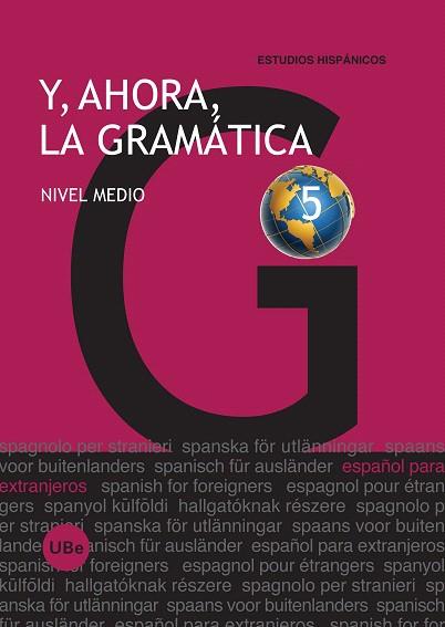 Y AHORA LA GRAMATICA 5 | 9788447533978 | MONTOLÍO DURÁN, ESTRELLA/DÍAZ TAPIA, Mª ÁNGELES/POLANCO MARTÍNEZ, FERNANDO/MARTÍNEZ DÍAZ, EVA/GARCÍA | Llibreria L'Illa - Llibreria Online de Mollet - Comprar llibres online