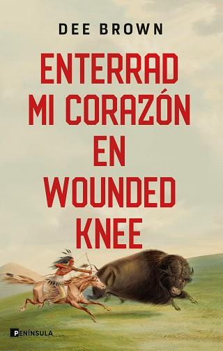 ENTERRAD MI CORAZÓN EN WOUNDED KNEE | 9788411001342 | BROWN, DEE | Llibreria L'Illa - Llibreria Online de Mollet - Comprar llibres online