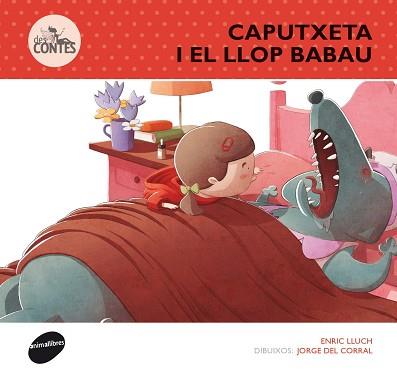 CAPUTXETA I EL LLOP BABAU, LA | 9788415975236 | LLUCH GIRBÉS, ENRICH