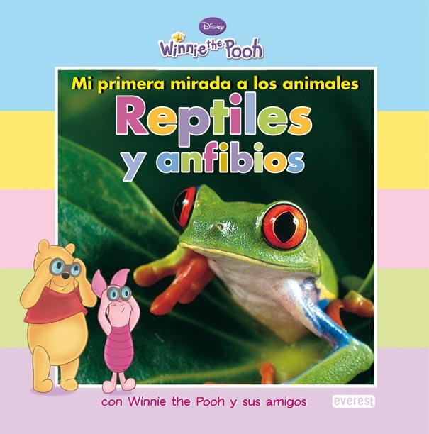 REPTILES Y ANFIBIOS WINNIE THE POOH MI PRIMERA MIRADA A LA T | 9788444164328 | VV.AA. | Llibreria L'Illa - Llibreria Online de Mollet - Comprar llibres online