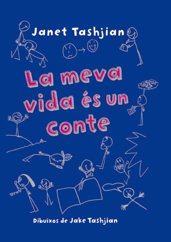 MEVA VIDA ES COM UN CONTE | 9788479426217 | TASHJIAN, JANET | Llibreria L'Illa - Llibreria Online de Mollet - Comprar llibres online