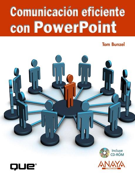 COMUNICACION EFICIENTE CON POWERPOINT | 9788441524033 | BUNZEL, TOM | Llibreria L'Illa - Llibreria Online de Mollet - Comprar llibres online