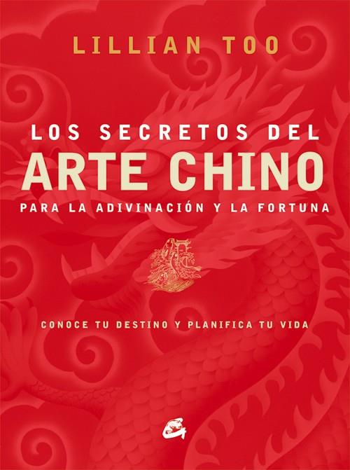 SECRETOS DEL ARTE CHINO PARA LA ADIVINACION Y LA FORTUNA, LO | 9788484451747 | TOO, LILLIAN W. J. | Llibreria L'Illa - Llibreria Online de Mollet - Comprar llibres online