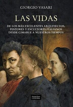 VIDAS DE LOS MAS EXCELENTES AQUITECTOS PINTORES Y ESCULTORES | 9788437627366 | VASARI, GIORGIO | Llibreria L'Illa - Llibreria Online de Mollet - Comprar llibres online