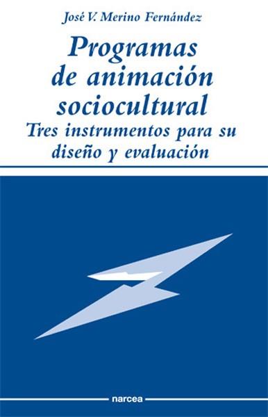 PROGRAMAS DE ANIMACION SOCIOCULTURAL | 9788427712140 | MERINO FERNANDEZ, JOSE V. | Llibreria L'Illa - Llibreria Online de Mollet - Comprar llibres online