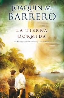 TIERRA DORMIDA, LA | 9788466653473 | BARRERO, JOAQUIN M. | Llibreria L'Illa - Llibreria Online de Mollet - Comprar llibres online