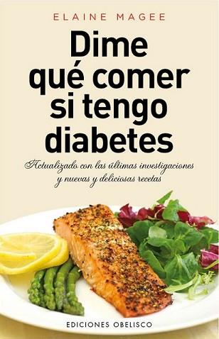 DIME QUÉ COMER SI TENGO DIABETES | 9788415968481 | MAGEE, ELAINE | Llibreria L'Illa - Llibreria Online de Mollet - Comprar llibres online