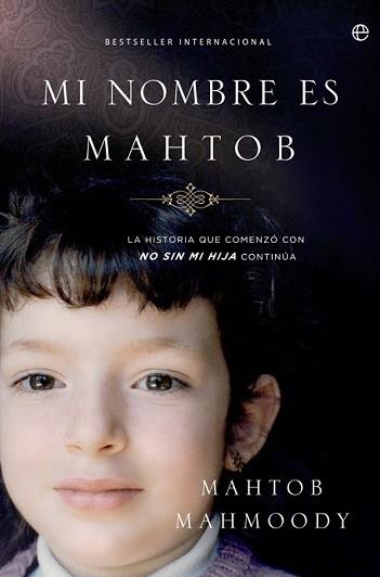 MI NOMBRE ES MAHTOB | 9788499704234 | MAHMOODY, MAHTOB | Llibreria L'Illa - Llibreria Online de Mollet - Comprar llibres online