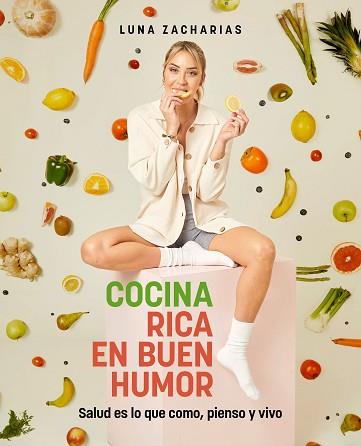 COCINA RICA EN BUEN HUMOR | 9788418820441 | ZACHARIAS, LUNA | Llibreria L'Illa - Llibreria Online de Mollet - Comprar llibres online