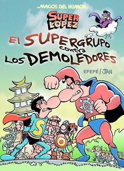 SUPERGRUPO CONTRA LOS DEMOLEDORES | 9788466656597 | JAN/EFEPE | Llibreria L'Illa - Llibreria Online de Mollet - Comprar llibres online