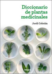 DICCIONARIO DE PLANTAS MEDICINALES | 9788415541363 | CEBRIAN, JORDI | Llibreria L'Illa - Llibreria Online de Mollet - Comprar llibres online