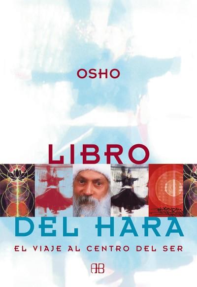 LIBRO DEL HARA | 9788489897427 | OSHO | Llibreria L'Illa - Llibreria Online de Mollet - Comprar llibres online