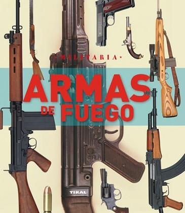 ARMAS DE FUEGO | 9788499280653 | MCNAS, CHRIS | Llibreria L'Illa - Llibreria Online de Mollet - Comprar llibres online