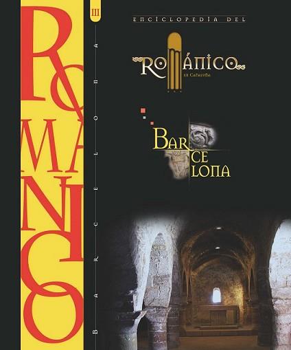 ENCICLOPEDIA DEL ROMANIC A CATALUNYA III | 9788415072805 | Llibreria L'Illa - Llibreria Online de Mollet - Comprar llibres online