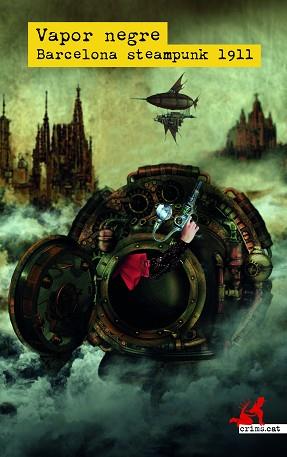 VAPOR NEGRE. BARCELONA STEAMPUNK 1911 | 9788419627094 | AAVV | Llibreria L'Illa - Llibreria Online de Mollet - Comprar llibres online