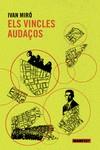 VINCLES AUDAÇOS, ELS | 9788419719072 | MIRÓ, IVAN | Llibreria L'Illa - Llibreria Online de Mollet - Comprar llibres online