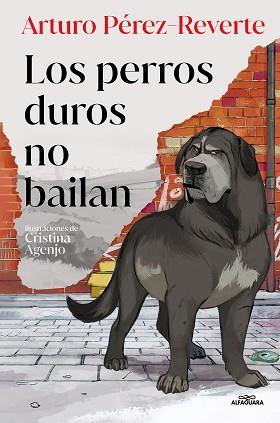 PERROS DUROS NO BAILAN, LOS | 9788419191779 | PÉREZ-REVERTE, ARTURO | Llibreria L'Illa - Llibreria Online de Mollet - Comprar llibres online