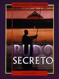 BUDO SECRETO | 9788477206569 | RIOS, CARMELO H./COQUET, MICHEL | Llibreria L'Illa - Llibreria Online de Mollet - Comprar llibres online