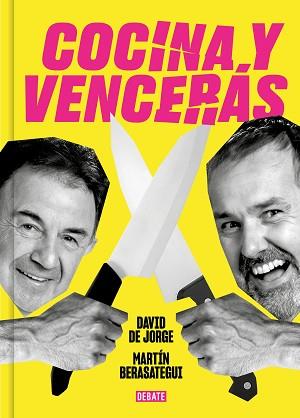 COCINA Y VENCERÁS | 9788419951045 | DE JORGE, DAVID/BERASATEGUI, MARTÍN | Llibreria L'Illa - Llibreria Online de Mollet - Comprar llibres online