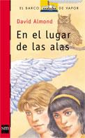 EN EL LUGAR DE LAS ALAS | 9788434881228 | ALMOND, DAVID | Llibreria L'Illa - Llibreria Online de Mollet - Comprar llibres online