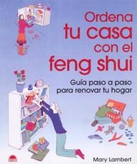 ORDENA TU CASA CON EL FENG SHUI | 9788497541190 | LAMBERT, MARY | Llibreria L'Illa - Llibreria Online de Mollet - Comprar llibres online