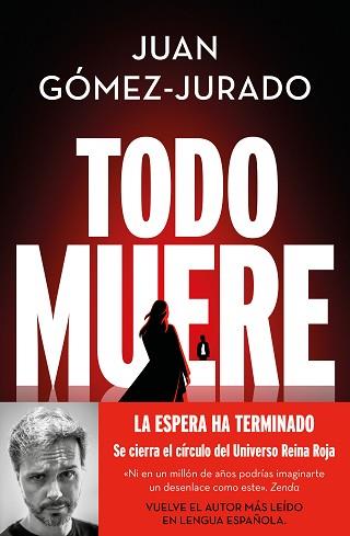 TODO MUERE (TODO ARDE 3) | 9788466679923 | GÓMEZ-JURADO, JUAN | Llibreria L'Illa - Llibreria Online de Mollet - Comprar llibres online