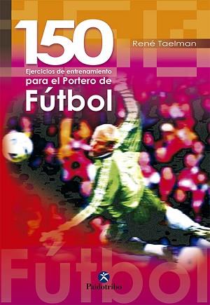 PORTERO DE FUTBOL, EL | 9788480195423 | TAELMAN, RENE | Llibreria L'Illa - Llibreria Online de Mollet - Comprar llibres online