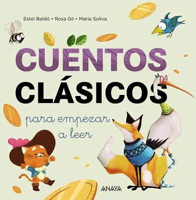 CUENTOS CLÁSICOS PARA EMPEZAR A LEER | 9788414334737 | BALDÓ CABA, ESTEL/SOLIVA GARRIGA, MARIA/GIL JUAN, ROSA | Llibreria L'Illa - Llibreria Online de Mollet - Comprar llibres online