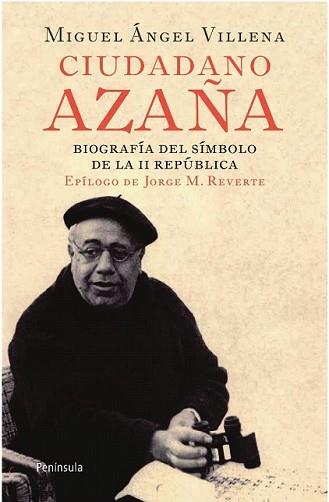 CIUDADANO AZAÑA | 9788499420066 | VILLENA, MIGUEL ANGEL | Llibreria L'Illa - Llibreria Online de Mollet - Comprar llibres online