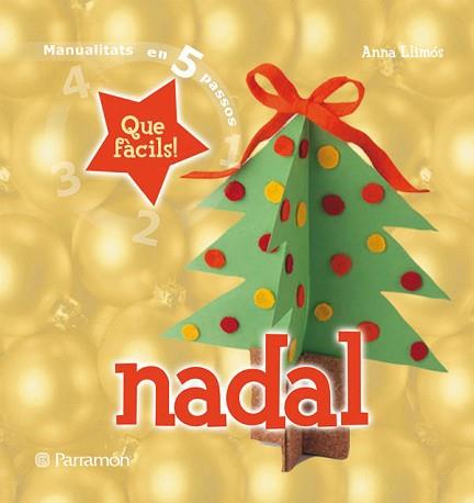 NADAL MANUALITATS EN 5 PASOS | 9788434229044 | LLIMOS, ANNA | Llibreria L'Illa - Llibreria Online de Mollet - Comprar llibres online