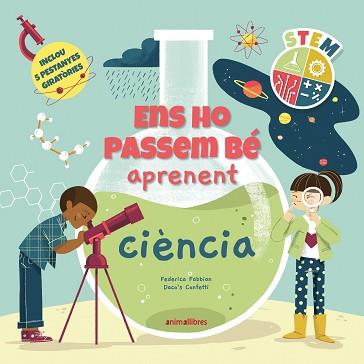 ENS HO PASSEM BÉ APRENENT CIÈNCIA | 9788418592775 | CONFETTI, DACO'S | Llibreria L'Illa - Llibreria Online de Mollet - Comprar llibres online