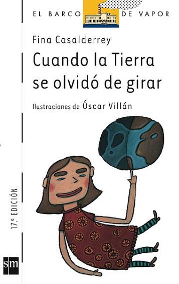 CUANDO LA TIERRA SE OLVIDO DE GIRAR | 9788434895225 | CASALDERREY, FINA | Llibreria L'Illa - Llibreria Online de Mollet - Comprar llibres online