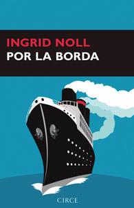 POR LA BORDA | 9788477652939 | NOLL, INGRID | Llibreria L'Illa - Llibreria Online de Mollet - Comprar llibres online