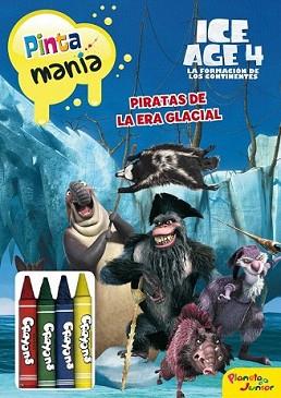 ICE AGE 4. PINTAMANIA SUPER CERAS | 9788408007111 | ICE AGE 4 | Llibreria L'Illa - Llibreria Online de Mollet - Comprar llibres online