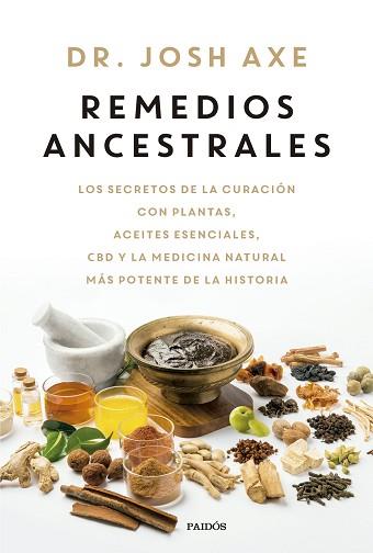 REMEDIOS ANCESTRALES | 9788449341618 | AXE, JOSH | Llibreria L'Illa - Llibreria Online de Mollet - Comprar llibres online