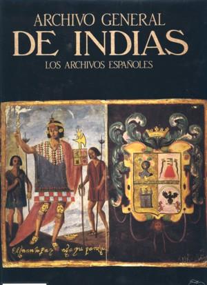 ARCHIVO GENERAL DE INDIAS.LOS ARCHIVOS ESPAÑOLES | 9788477823650 | Llibreria L'Illa - Llibreria Online de Mollet - Comprar llibres online