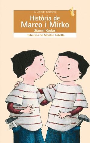 HISTORIA DE MARCO I MIRKO | 9788498242461 | RODARI, GIANNI | Llibreria L'Illa - Llibreria Online de Mollet - Comprar llibres online