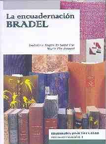 ENCUADERNACIÓN BRADEL, LA | 9788496745407 | DUPIN DE SAINT CYR, GODELIEVE/JOUSSET, MARIE PIA | Llibreria L'Illa - Llibreria Online de Mollet - Comprar llibres online